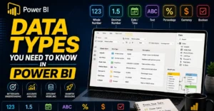 Data Types You Need to Know in Power BI